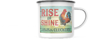 Rise and Shine Mother Cluckers  12 OZ Enamel Mug  with Black Rim Camping Mug