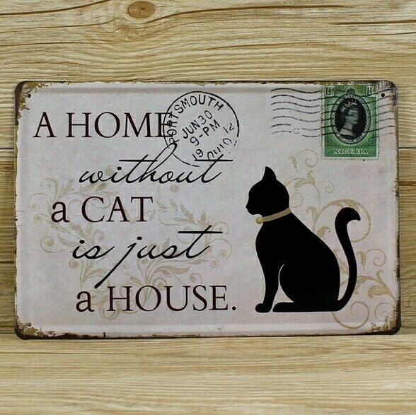 A Home Without a Cat is Just a House, Cat Sign, Tin Sign, Custom Cat Signs, Cat