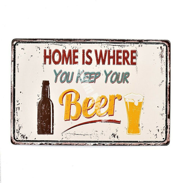 Home is were you keep your beer, Funny Vintage Tin Sign.