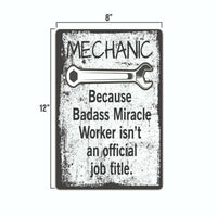 Mechanic Because Badass Miracle Worker Isn't An Official Job Title Tin Sign