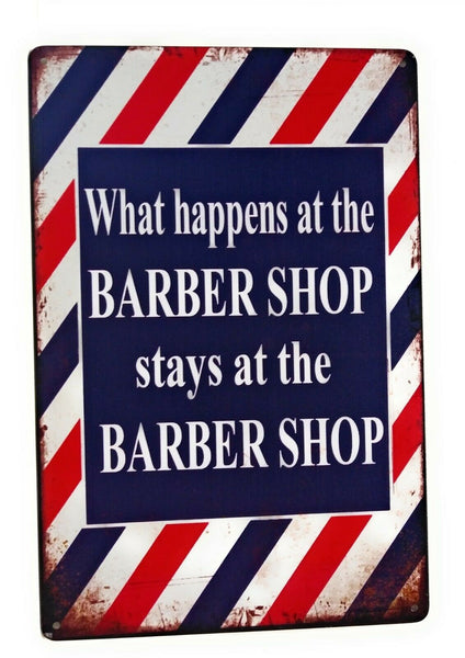 What Happens At The Barber Shop Stays At The Barber Shop Tin Sign 8-in by 12-in