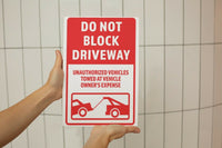 Do Not Block Drive Unauthorized Vehicles Towed At Owner's Expense