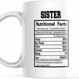 Cute Cup For Your Sister. Sister Nutritional Facts 11 OZ Coffee Mug M782