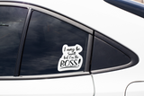 I may be Small But I'm The Boss 4.5 in Laminated Sticker Waterproof Vinyl PS639