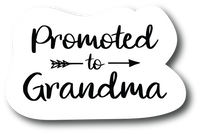 Grandma Sticker Promoted to GRANDMA 4 in Decal Fashion Woman Sticker PS847