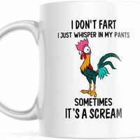 Funny Chicken Coffee Mug I Don't Fart. I Just Whisper In My Pants Mug, M748