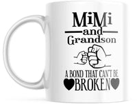 Mimi and Grandson. A Bond That Can't Be Broken 11 OZ Coffee mug M845