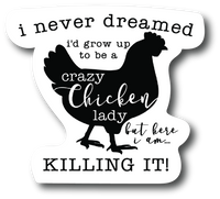 Crazy chicken lady Funny 4 In Sticker, Decal for Car Bumper Sticker PS590