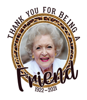 Betty White 2 Pack Thank You For Being A Friend Tribute Sticker PS864