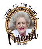 Betty White 2 Pack Thank You For Being A Friend Tribute Sticker PS864