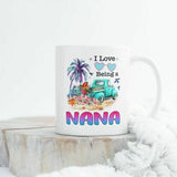 I Love Being Nana Cute Coffee Mug Tea Cup For Your Grandmother 11 OZ M754