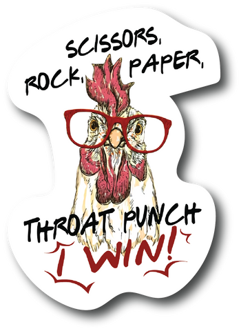 Rock paper scissors throat punch I Win Funny Chicken 4.5 In Sticker, PS591