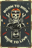 Born to Ride Ride to Live Vintage Retro Man Cave Bar Sign 8 Inch x 12 Inch