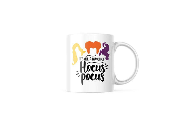 It's All A Bunch of Hocus Pocus 11-Ounce Ceramic Coffee Tea Beverage Mug For Her