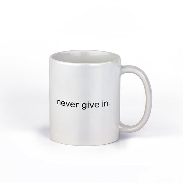 Never Give In Ceramic Coffee Mug | Inspirational Coffee Cup | 11-Ounce Mug