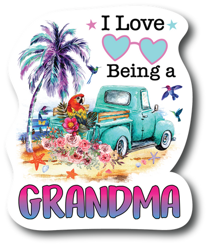 I Love Being Grandma 4.5 inch Decal Fashion Woman - Sticker Graphic - PS754