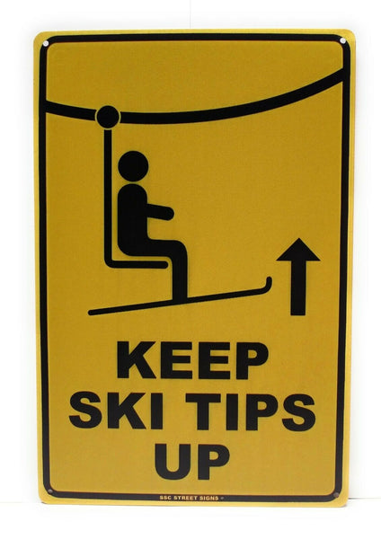 Keep Ski Tips Up, Ski Life, Cabin, Vintage Ski Sign, Lodge Wall Decor