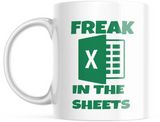 Funny Gift For Women Freak In The Sheets Mug Funny Office Excel Mug