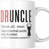 Druncle Funny Coffee Cup For Him 11 OZ M723