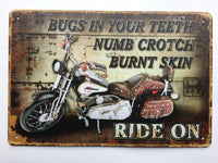 Bugs in Your Teeth Ride On Metal Sign 12 x 8 Distressed Look Motorcycle Garage D