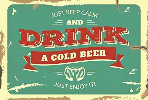 Just Keep Calm and Drink Cold Beer. Just Enjoy It. Vintage Retro