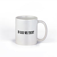 In God We Trust Ceramic Coffee Mug |11-Ounce Coffee Mug |