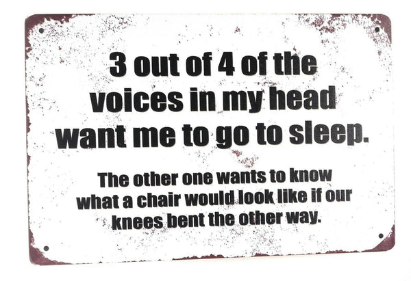 3 Out of The 4 Voices in My Head Want Me To Sleep. 8X12 Retro Tin Sign