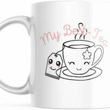 My Best Tea Cup Best Friend Mug. #Bestie. Cute Gift For Her Her 11OZ Coffee Mug