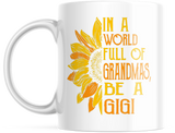 IN A WORLD FULL OF GRANDMAS BE PICK FROM 9 NAMES BELOW 11 OUNCE COFFEE MUG