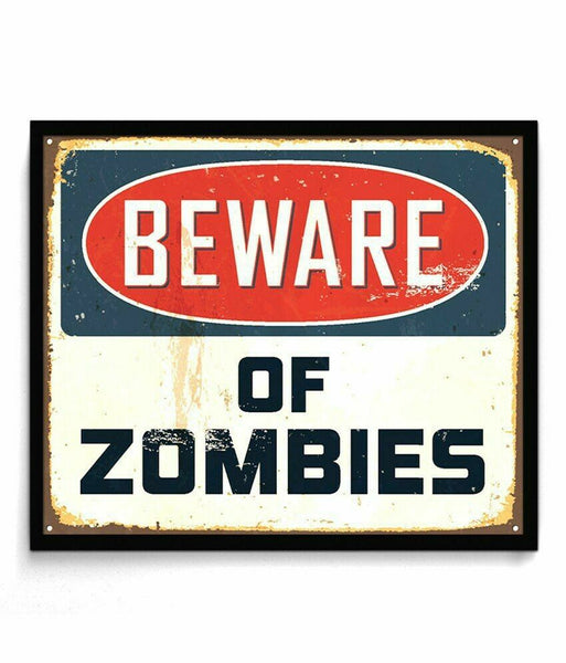 Beware of Zombies, Metal Tin Sign, Retro Vintage Tin Sign, TSC164