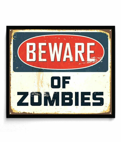 Beware of Zombies, Metal Tin Sign, Retro Vintage Tin Sign, TSC164